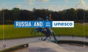 Russia and UNESCO - examples of mutually beneficial cooperation Russia and UNESCO - examples of mutually beneficial cooperation